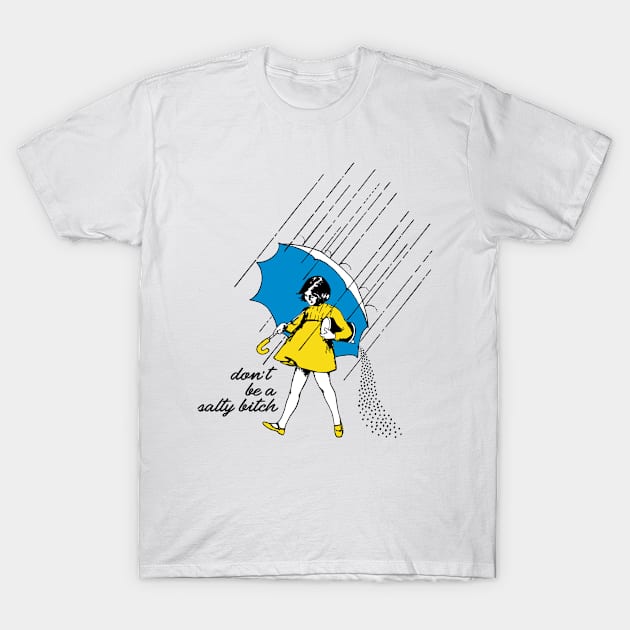 SALTY BITCH T-Shirt by YourLuckyTee